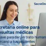 Secretaria online para consultas médicas ofreciendo atención cercana y profesional – SecreOnline.es